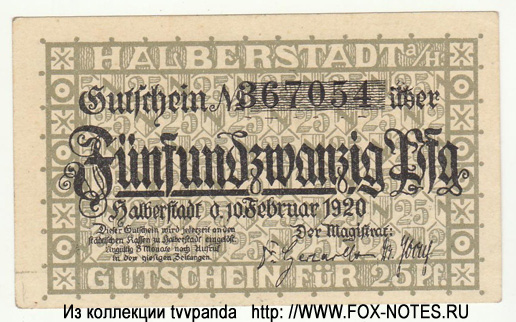 Stadt Halberstadt Gutschein. 25 Pfennig. 10. Februar 1920.
