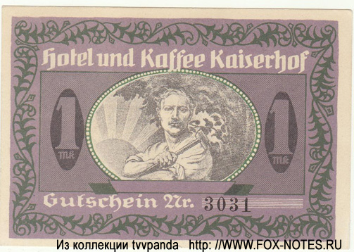 Hotel und Kasse Kaiserhof Notgeld 1 Mark 1921