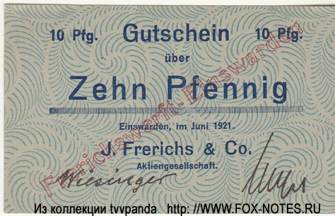 J. Frerichs & Co. Aktiengesellschaft. Gutschein. 10 Pfennig. Juni 1921.