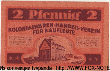 Kolonialwaren - Handels -Verein. für Kaufleute, E. G. m. b. 2 Pfennig