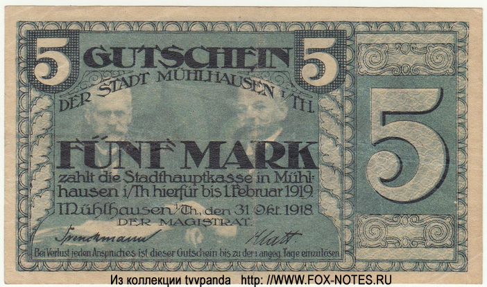 Stadthauptkasse Mühlhausen i/ Th. Gutschein. 5 Mark. 31. Oktober 1918.