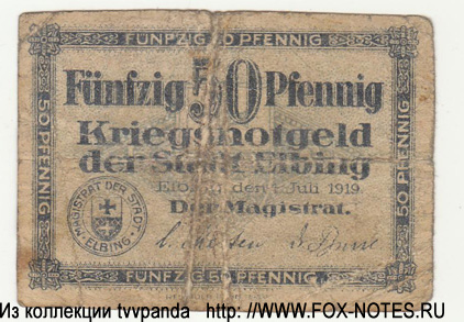 Kriegsnotgeld der Stadt Elbing. 50 Pfennig. 1. Juli 1919.