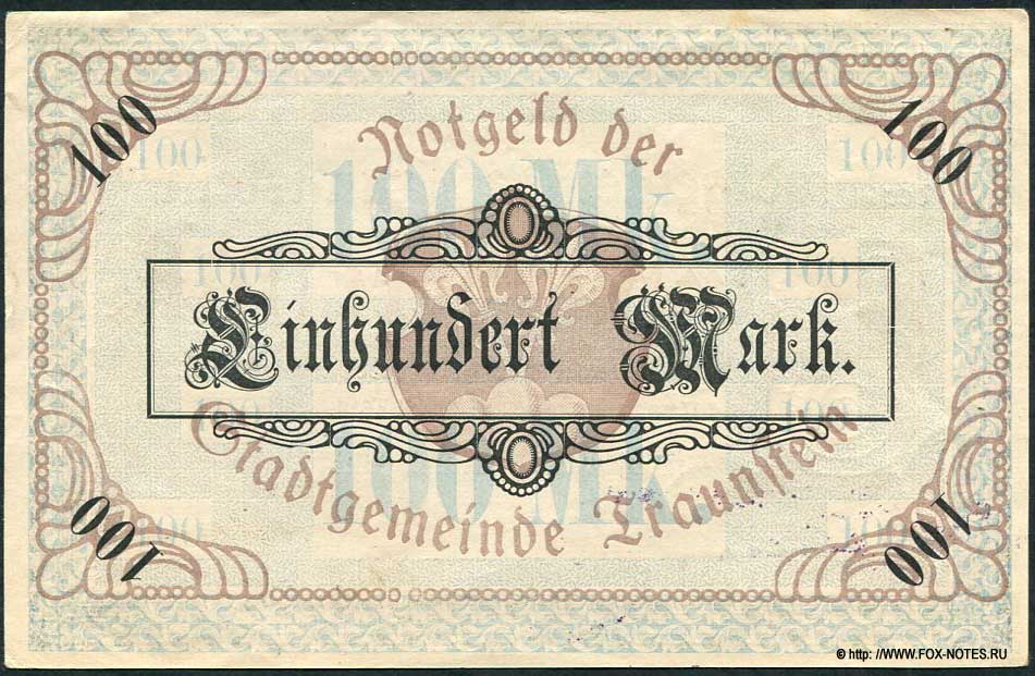 Notgeld der Stadtgemeine Traunstein. 100 Mark. 20. April 1919.