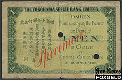 Yokohama Specie Bank 1   ND(1916) Yokohama Specie Bank DAIREN SPECIMEN