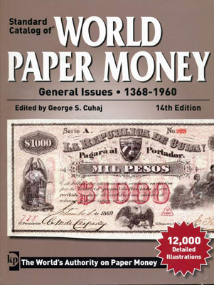 Standard Catalog of World Paper Money General Issues - 1368-1960