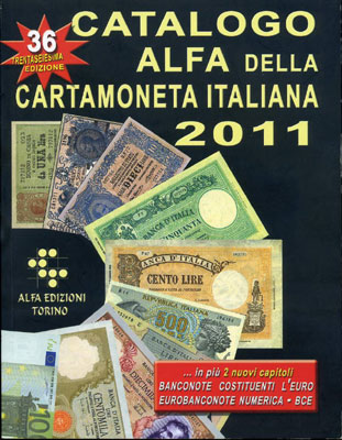 Boasso Alberto Catalogo ALFA della cartamoneta italiana. 2011.