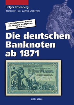 " Die deutschen Banknoten ab 1871. 17 auflage"