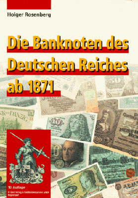   Die deutschen Banknoten ab 1871 Auflage: 10