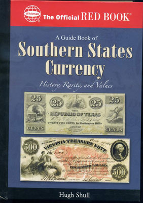 Hugh Shull, Wendell Wolka, Gene D. Mintz. Southern States Currency (Official Red Book) 
