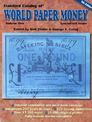 Standard Catalog of World Paper Money, Specialized Issues. 9 edition.