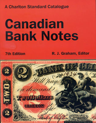 A Charlton Standard Catalogue Canadian Bank Notes