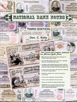 Don C Kelly. National bank notes: A guide with prices