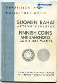 Finnish coins and banknotes and their values. The finish numismatic society.