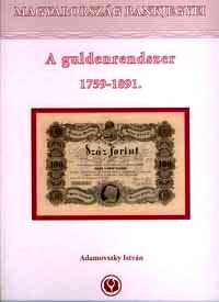 Adamovszky Istvan Magyarorszag Bankjegyei A guldenrendszer 1759-1891