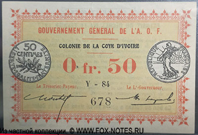Gouvernement General de L'Afrique Occidentale Francaise. A.O.F. COLONIE DE LA COTE D'IVOIRE 50 CENTIMES DÉCRET DU 11 FÉVRIER 1917.