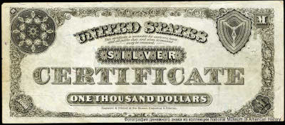 Treasurer United States. Silver Certificates 1000 Dollars. SERIES OF 1880. 