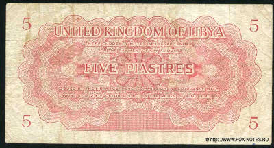 United Kingdom of Libya Libyan Currency Commission 5 Piastres LAW No. 4 OF 24 OCTOBER 1951.