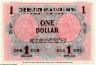 Deutsch-Asiatische Bank. Banknote über 1 Dollar. Tsingtau, den 1. März 1907. WERTLOS